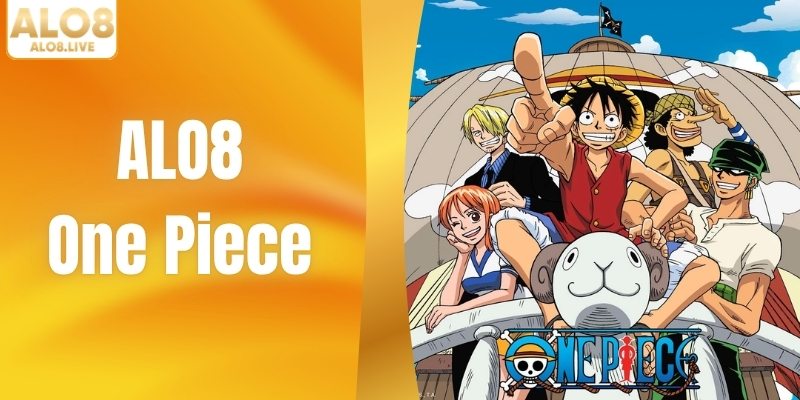 ALO8 One Piece - Khám Phá Hành Trình Hải Tặc Đầy Kịch Tính