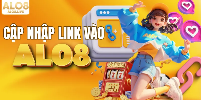 Cập nhập nhanh link vào ALO8 mới nhất