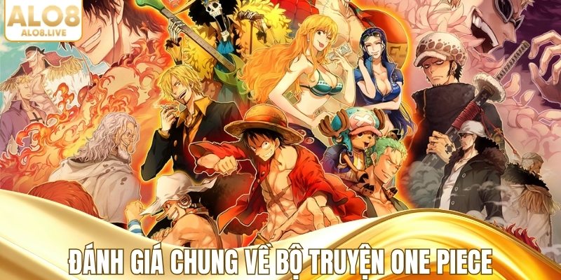 Đánh giá chung về bộ truyện One Piece
