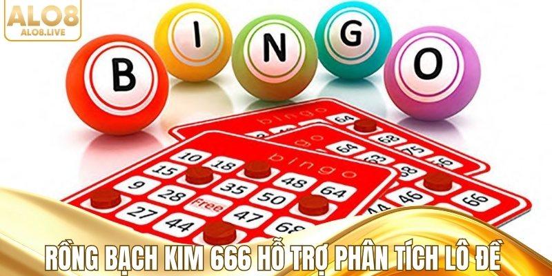 Rồng bạch kim 666 hỗ trợ phân tích lô đề