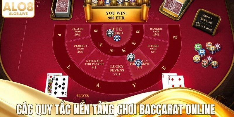 Các quy tắc nền tảng chơi baccarat online chi tiết