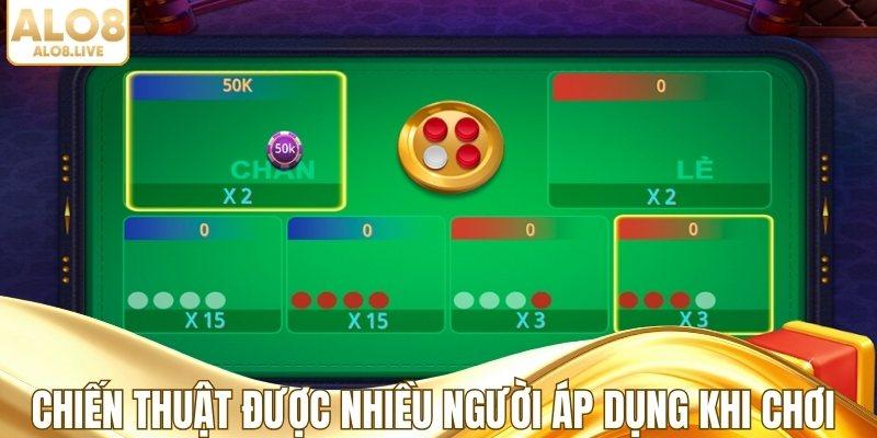 Chiến thuật được nhiều người áp dụng khi chơi
