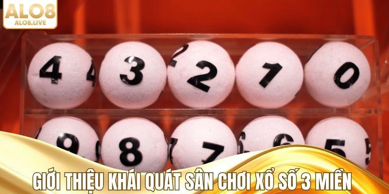 Giới thiệu khái quát sân chơi xổ số 3 miền