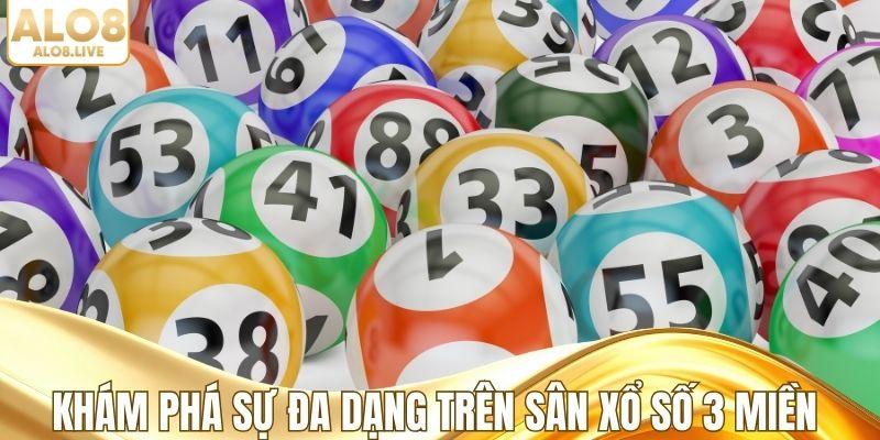 Khám phá sự đa dạng trên sân xổ số 3 miền