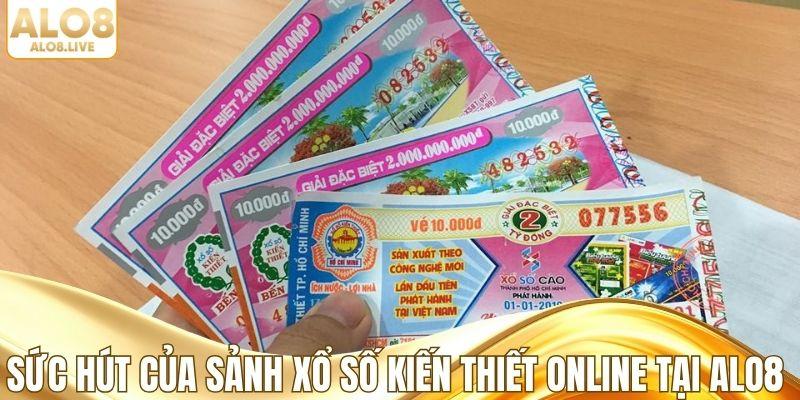 Sức hút của sảnh xổ số kiến thiết online tại ALO8