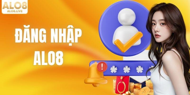 Quy Trình Đăng Nhập ALO8 An Toàn, Thành Công Với 3 Bước