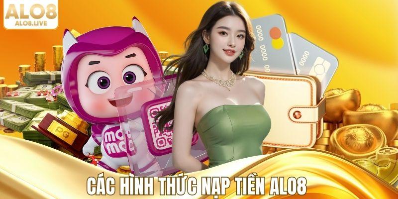Các hình thức nạp vốn tại ALO8