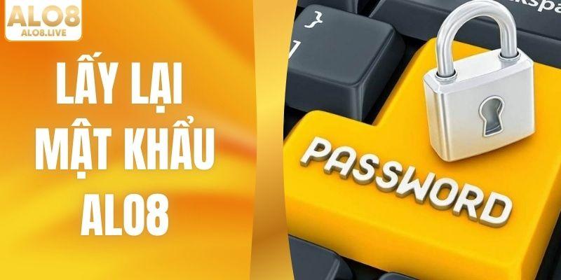 Lấy Lại Mật Khẩu ALO8 Đơn Giản - Đăng Nhập Vào Chơi Ngay